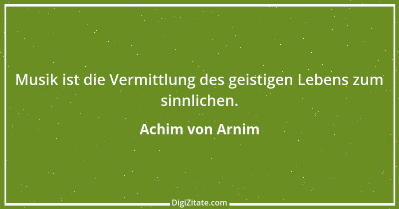 Zitat von Achim von Arnim 7