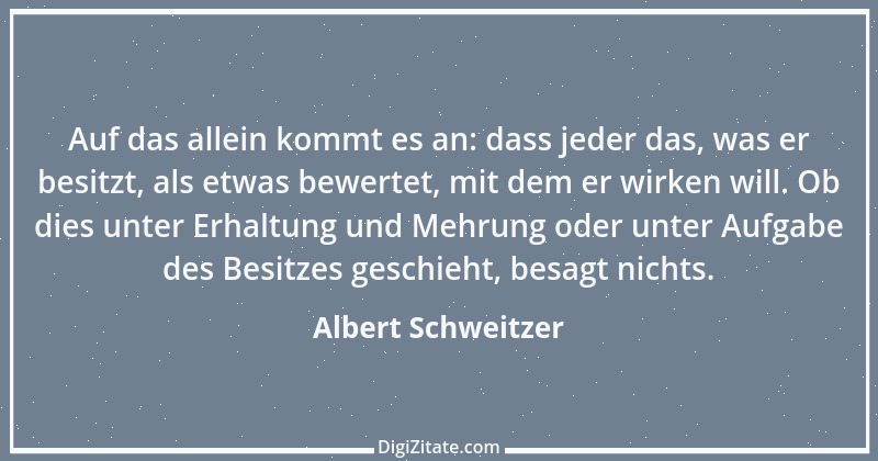 Zitat von Albert Schweitzer 112