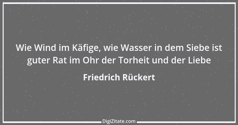 Zitat von Friedrich Rückert 370