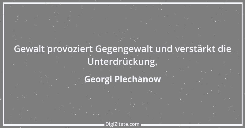 Zitat von Georgi Plechanow 1