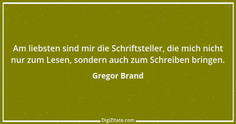 Zitat von Gregor Brand 291