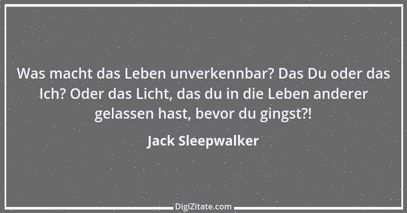 Zitat von Jack Sleepwalker 1