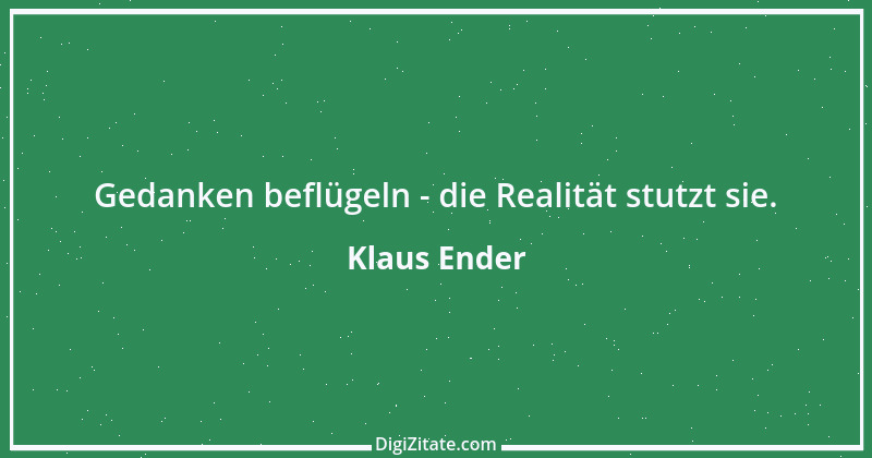 Zitat von Klaus Ender 74