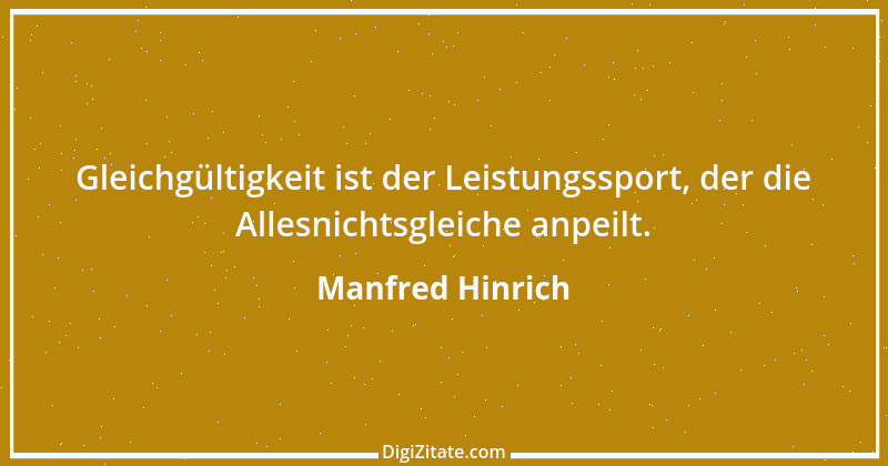 Zitat von Manfred Hinrich 575