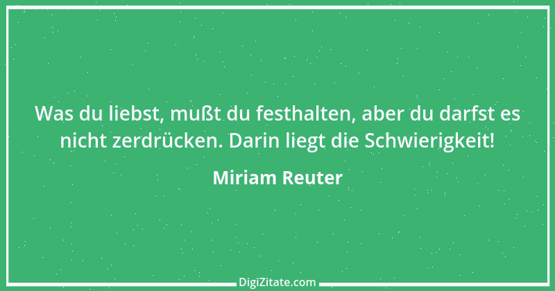 Zitat von Miriam Reuter 5