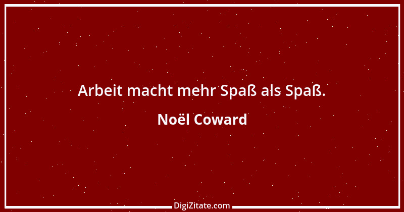 Zitat von Noël Coward 4