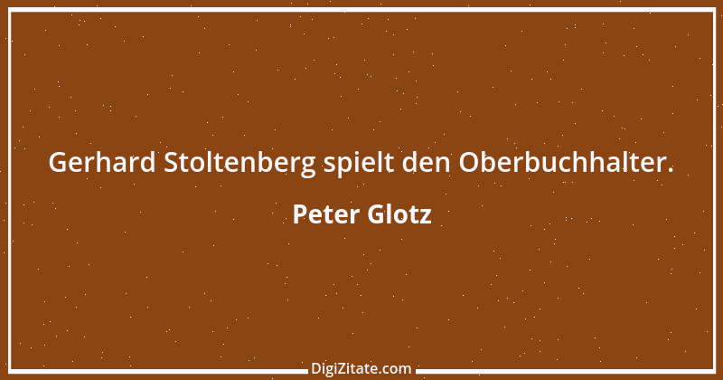 Zitat von Peter Glotz 21