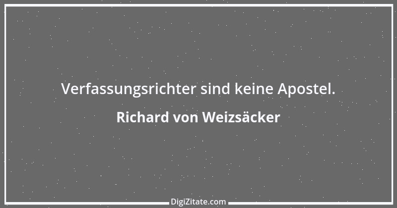 Zitat von Richard von Weizsäcker 91