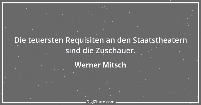 Zitat von Werner Mitsch 105