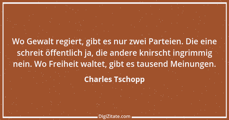 Zitat von Charles Tschopp 22