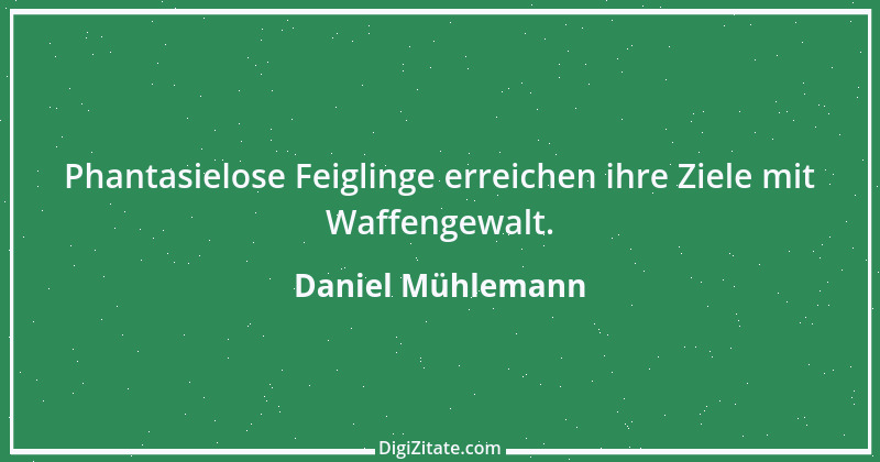 Zitat von Daniel Mühlemann 291