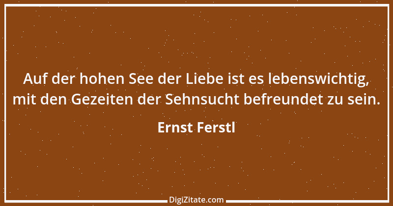 Zitat von Ernst Ferstl 1843