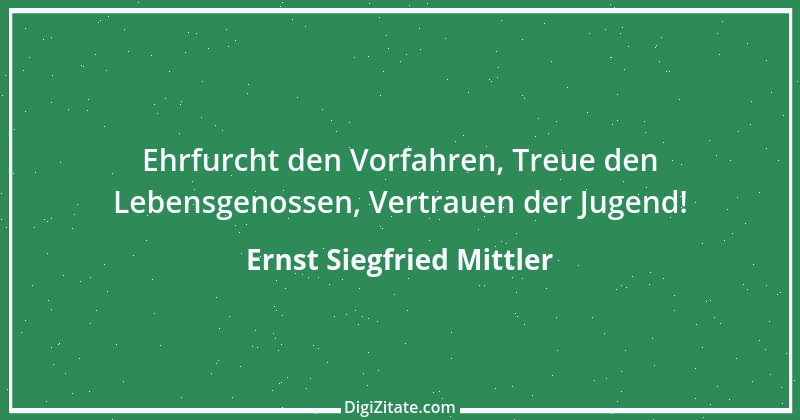 Zitat von Ernst Siegfried Mittler 1