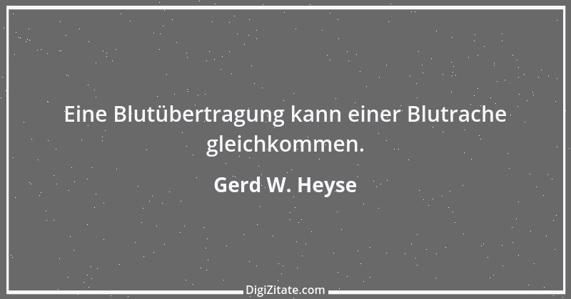 Zitat von Gerd W. Heyse 510