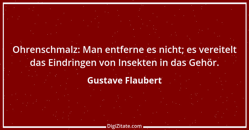 Zitat von Gustave Flaubert 245