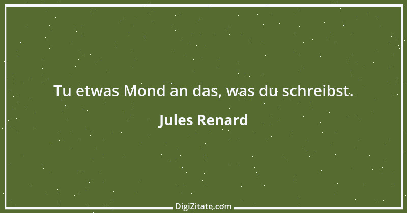 Zitat von Jules Renard 82