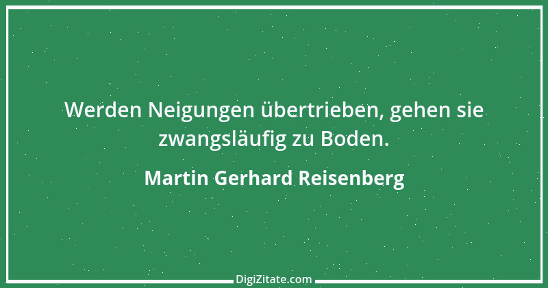 Zitat von Martin Gerhard Reisenberg 717