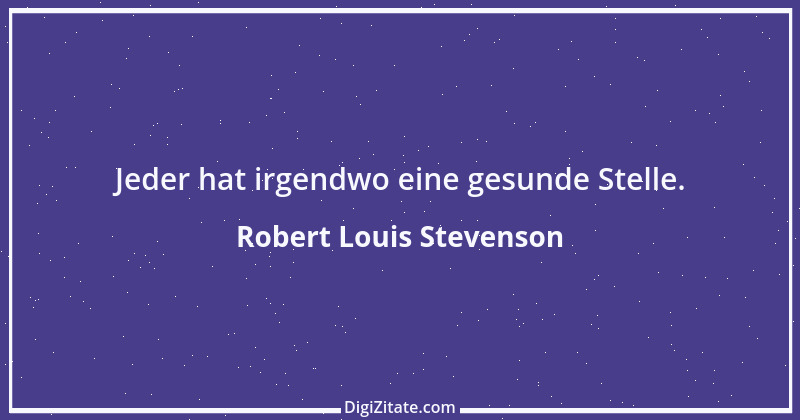 Zitat von Robert Louis Stevenson 24