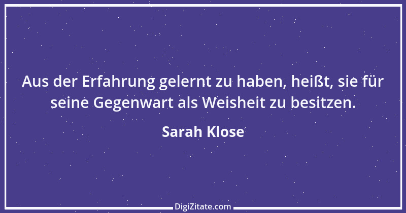 Zitat von Sarah Klose 38