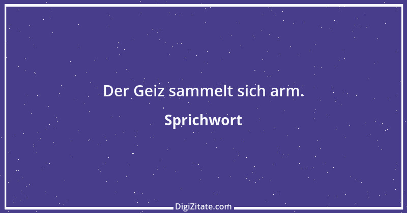 Zitat von Sprichwort 8394