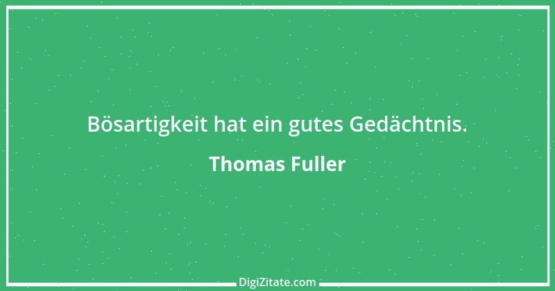 Zitat von Thomas Fuller 46