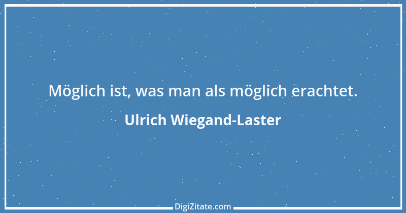 Zitat von Ulrich Wiegand-Laster 13