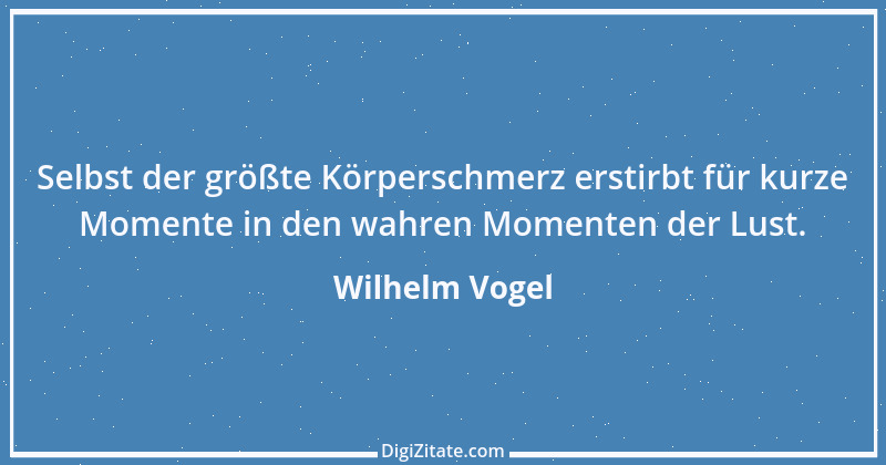 Zitat von Wilhelm Vogel 232