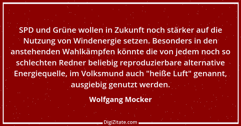 Zitat von Wolfgang Mocker 423