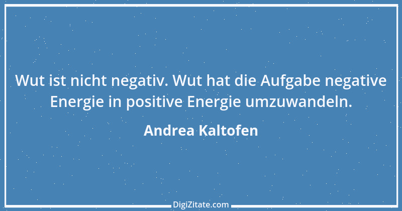 Zitat von Andrea Kaltofen 2