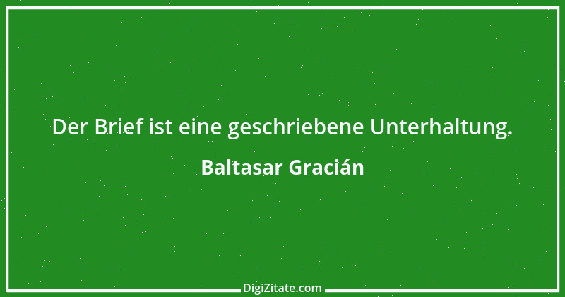 Zitat von Baltasar Gracián 208