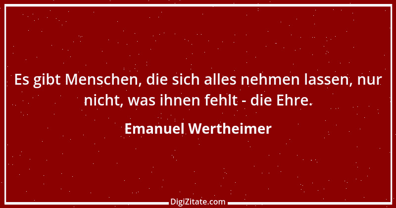 Zitat von Emanuel Wertheimer 478