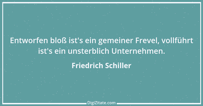 Zitat von Friedrich Schiller 920