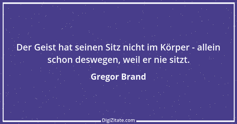 Zitat von Gregor Brand 293