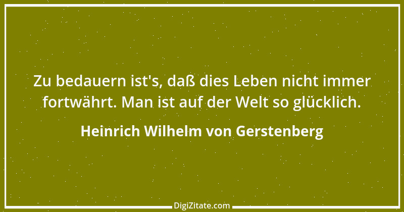 Zitat von Heinrich Wilhelm von Gerstenberg 1