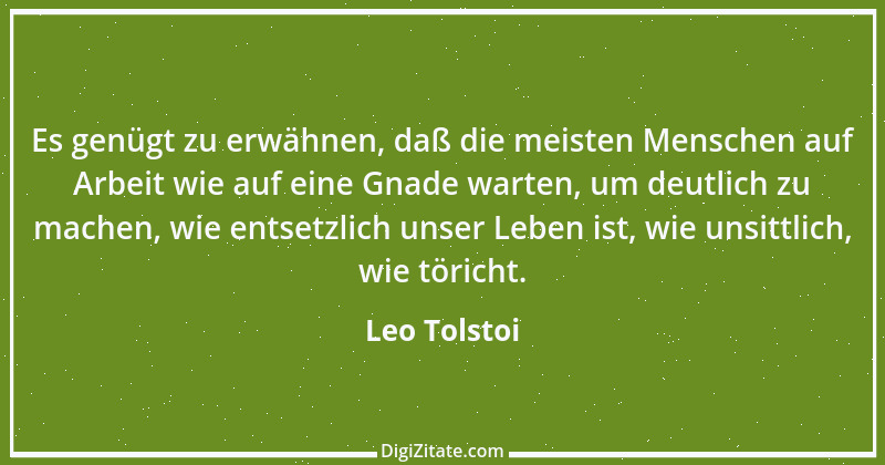 Zitat von Leo Tolstoi 512