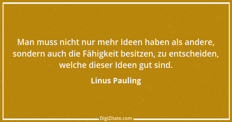 Zitat von Linus Pauling 6