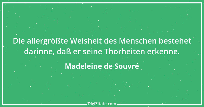 Zitat von Madeleine de Souvré 1