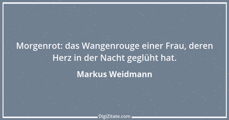 Zitat von Markus Weidmann 23