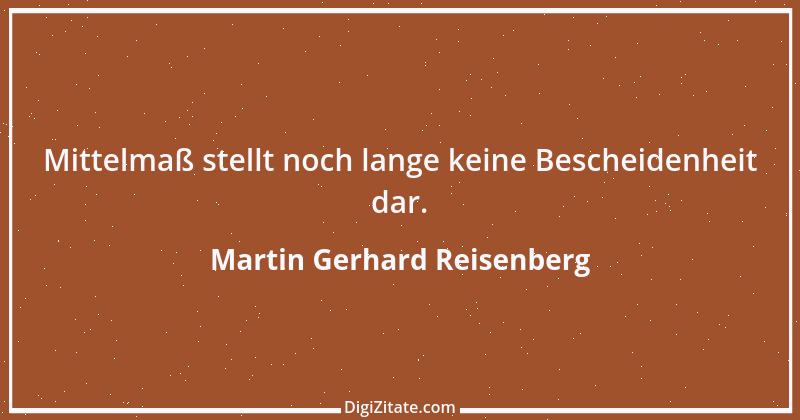 Zitat von Martin Gerhard Reisenberg 2718