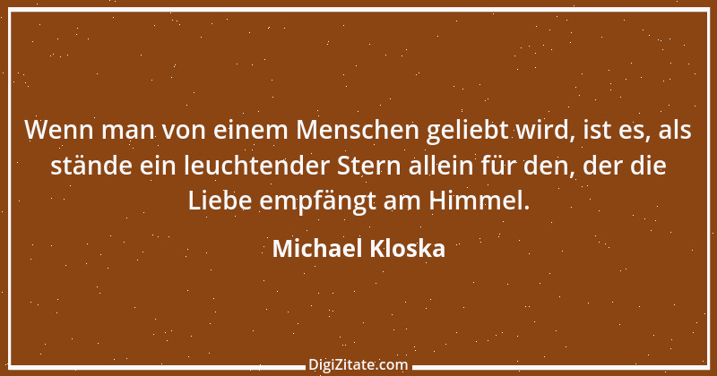 Zitat von Michael Kloska 7