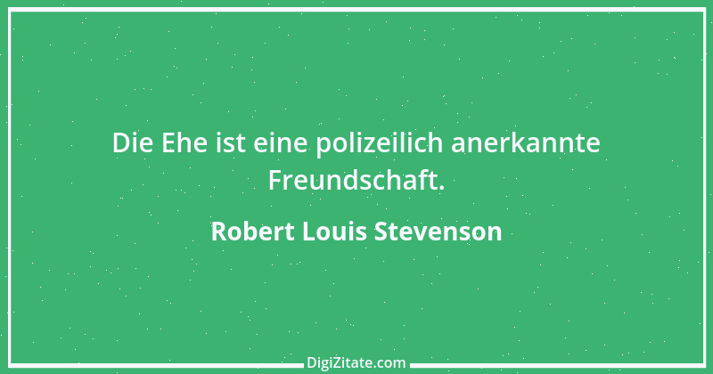 Zitat von Robert Louis Stevenson 25