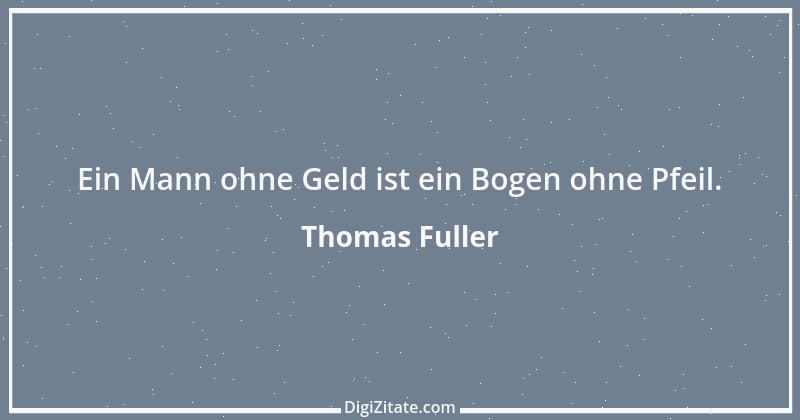 Zitat von Thomas Fuller 47