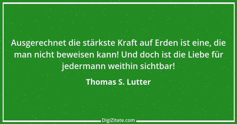 Zitat von Thomas S. Lutter 109