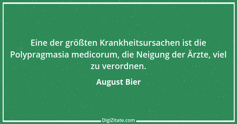 Zitat von August Bier 1