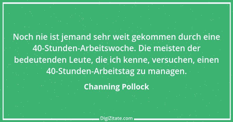 Zitat von Channing Pollock 2