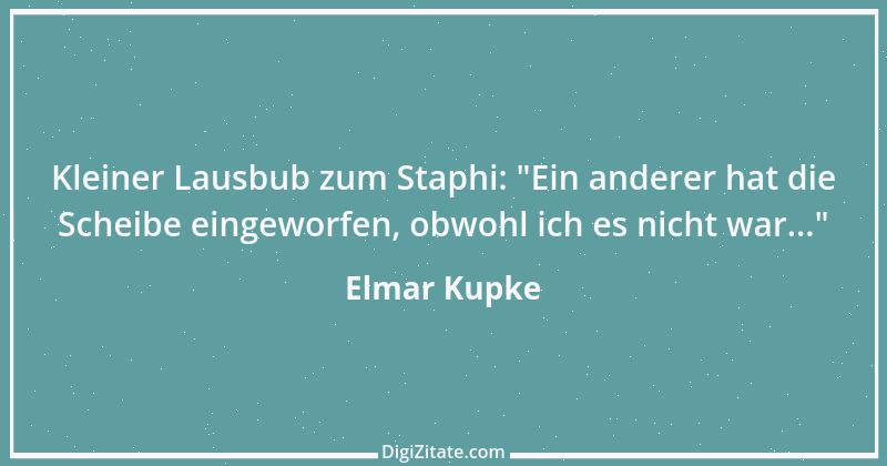 Zitat von Elmar Kupke 734