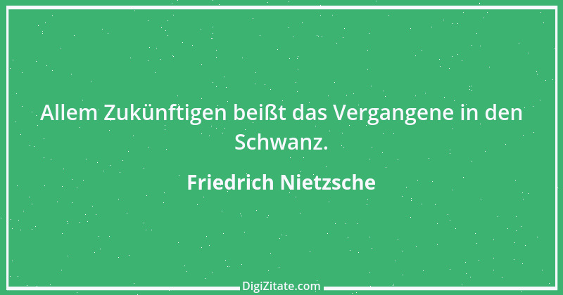 Zitat von Friedrich Nietzsche 1341