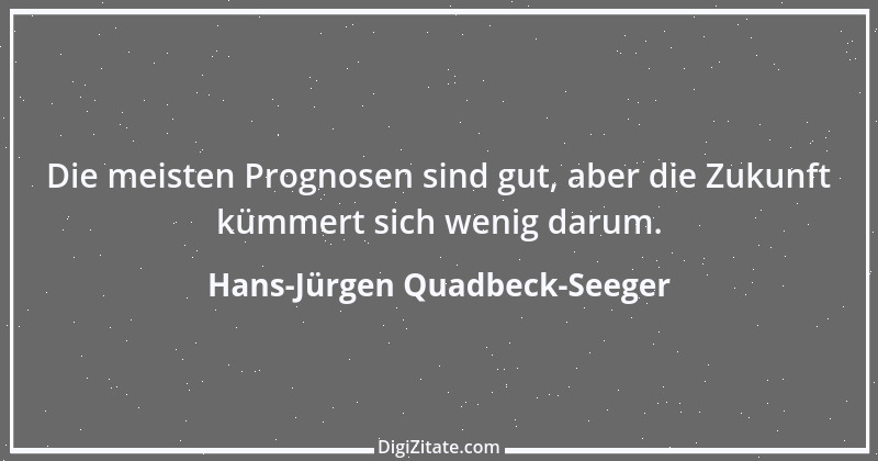 Zitat von Hans-Jürgen Quadbeck-Seeger 32