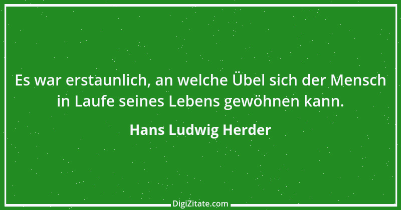 Zitat von Hans Ludwig Herder 9