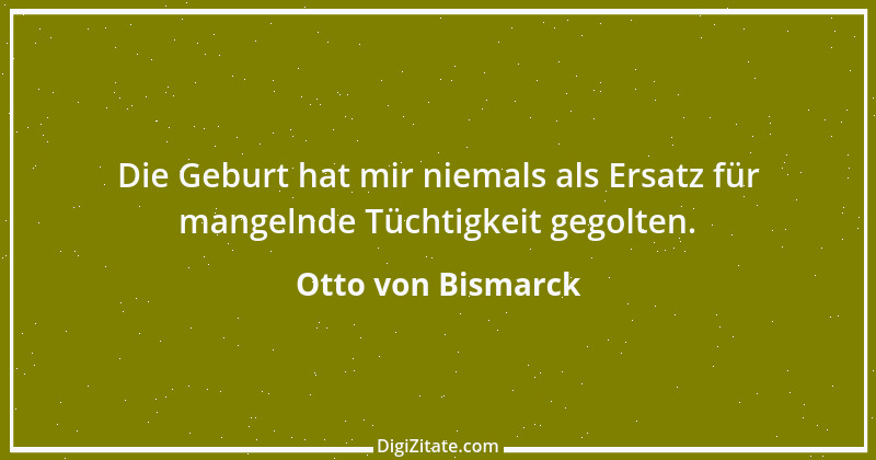 Zitat von Otto von Bismarck 102